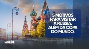 5 motivos para visitar a Rússia ... além da Copa do Mundo